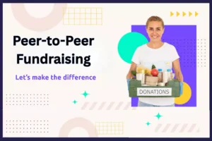 Peer-to-peer fundraising platform