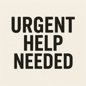 URGENT HELP NEEDED